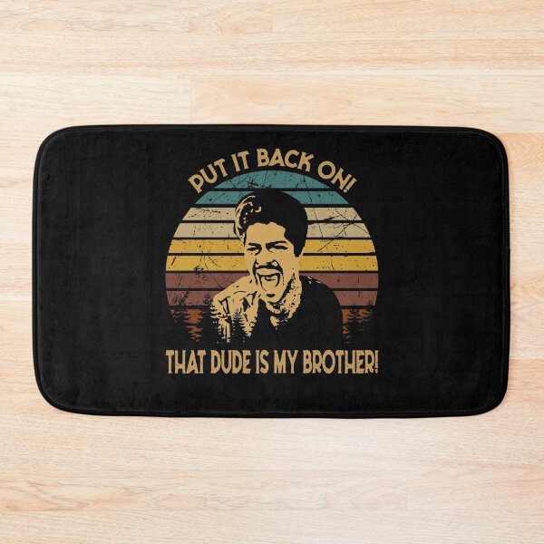 Item preview, Graphic La Bamba Films - Put It Back On! That Dude Is My Brother! designed and sold by TamaraTimothy2.