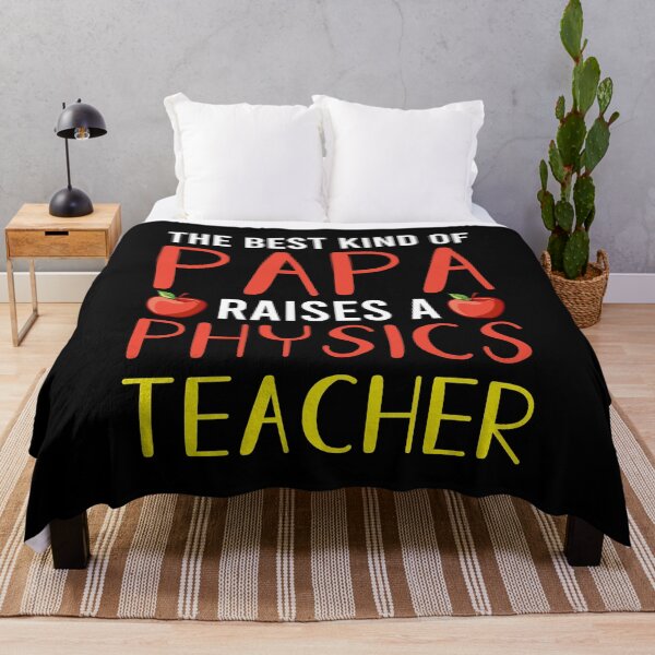 Item preview, The Best Kind of Papa Raises a Physics Teacher designed and sold by AuroraApparel.