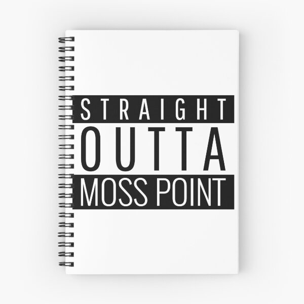 Item preview, Straight Outta Moss Point Mississippi  designed and sold by Teelogic.
