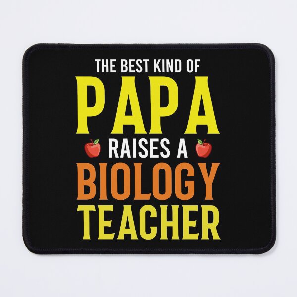 Item preview, The Best Kind of Papa Raises a Biology Teacher designed and sold by AuroraApparel.