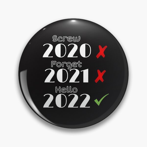 Item preview, Screw 2020 Forget 2021 Hello 2022 Funny designed and sold by OnlyHolidayShop.