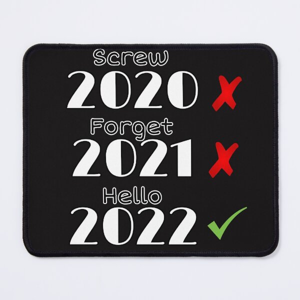 Item preview, Screw 2020 Forget 2021 Hello 2022 Funny designed and sold by OnlyHolidayShop.