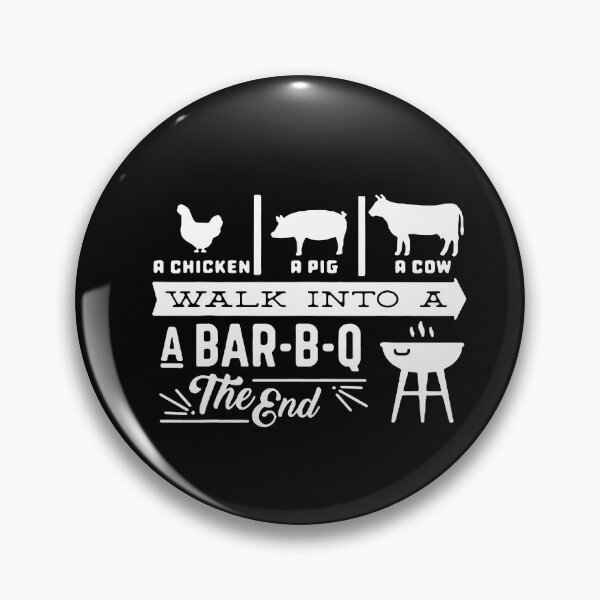 Item preview, Love BBQ Chicken Pig Cow Walk into a Bar B Q The End Art Design Happy Apparel Essential Inspiration Joy Mood Funny designed and sold by DesignByHeartUK.