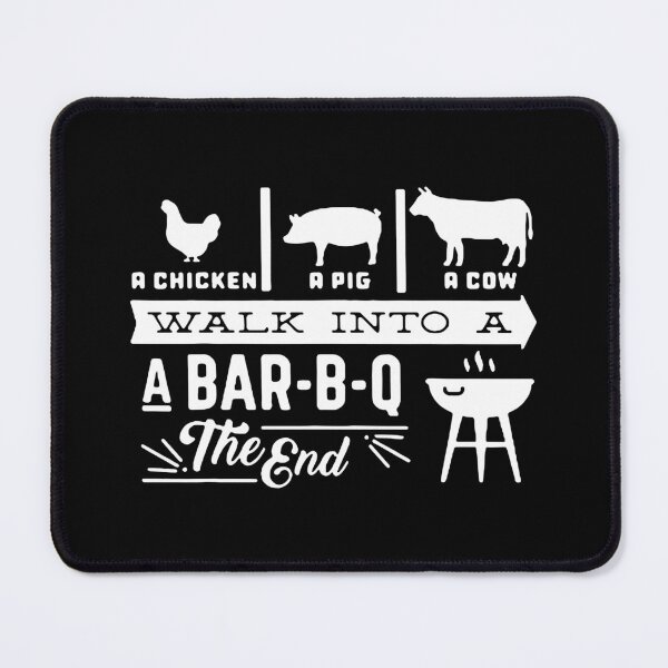 Item preview, Love BBQ Chicken Pig Cow Walk into a Bar B Q The End Art Design Happy Apparel Essential Inspiration Joy Mood Funny designed and sold by DesignByHeartUK.
