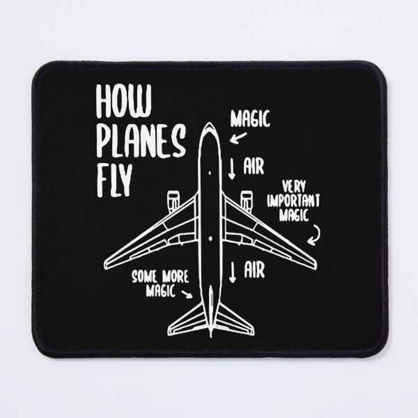 Item preview, How Planes Fly Funny Planes flight pilot aviation airplane student Art Design Happy Apparel Essential Inspiration Joy Mood Funny designed and sold by DesignByHeartUK.