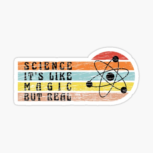 Science Its Like Magic But Real School Students Top Teacher Sticker
