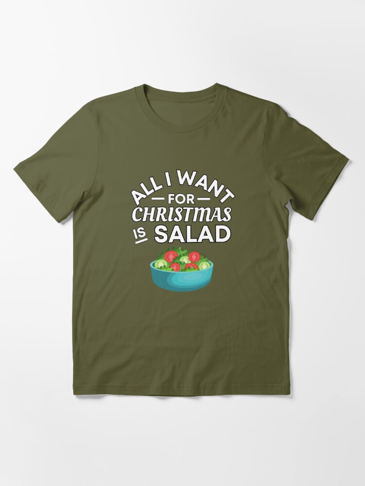 All I Want for Christmas Is Salad - Funny Salad Puns - Christmas