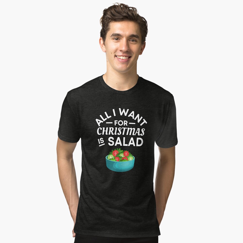 All I Want for Christmas Is Salad - Funny Salad Puns - Christmas