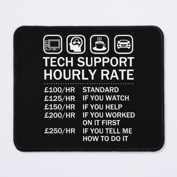 Item preview, Tech Support Hourly Rate, Computer Repair Geek designed and sold by JukeLox.