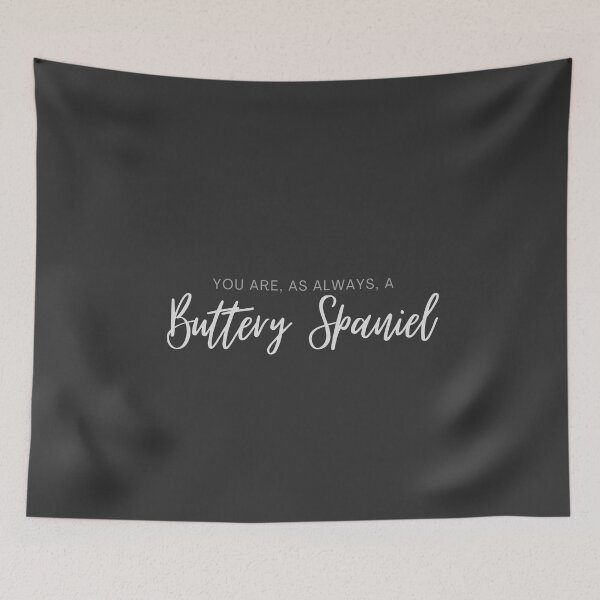 Item preview, You are, as always, a , Buttery Spaniel - Bob Mortimer, the train guy designed and sold by YourSpace8.