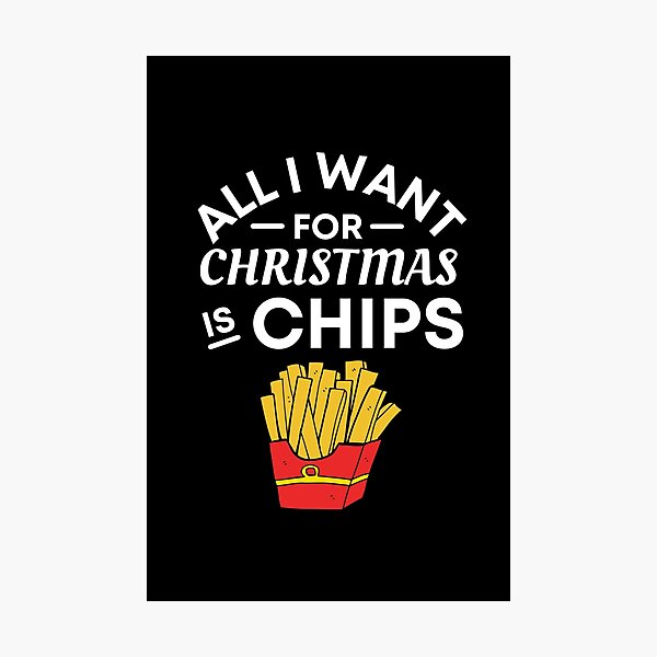 Item preview, All I Want for Christmas Is Chips - Funny Chips Puns - Christmas Gift for Chips Lovers designed and sold by CaitU.