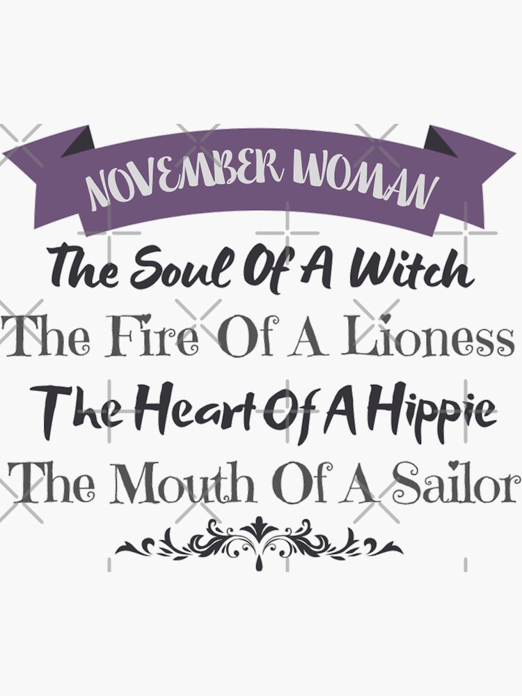 Womens November Woman The Soul Of A Witch Mouth Of A Sailor Shirt
