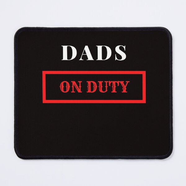 Item preview, Dads On Duty Essential designed and sold by Zyphrost ★★★★★ (✔).