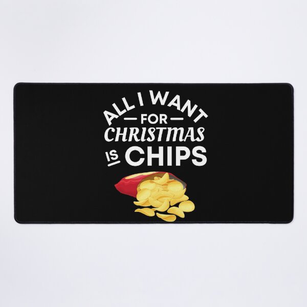 Item preview, All I Want for Christmas Is Chips- Funny Chips Puns - Christmas Gift for Chips Lovers designed and sold by CaitU.