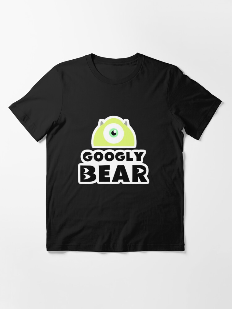 googly bear shirt