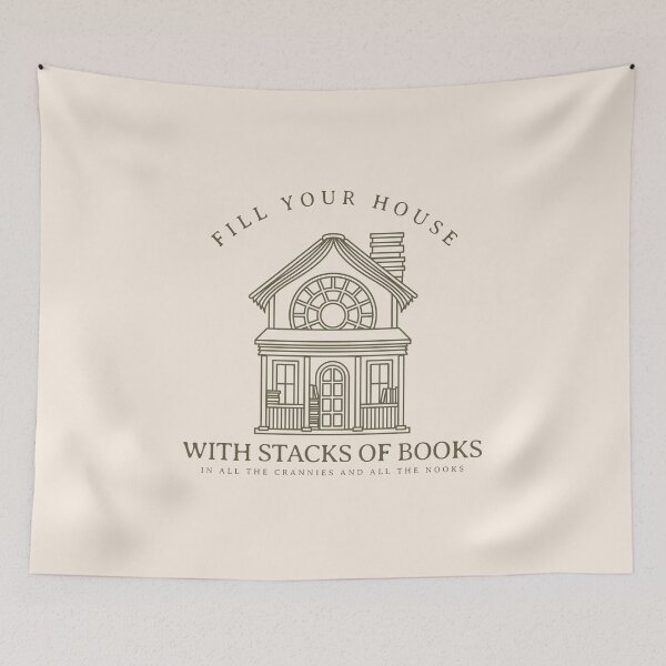 Item preview, Fill Your House With Stacks of Books designed and sold by AcademiaCollege.