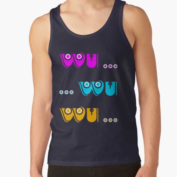 Wu.. Wu.. Wu.. Tank Top