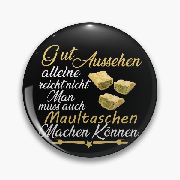 Item preview, Good Looks Alone Are Not Enough - Maultaschen designed and sold by Schwaben Designs.