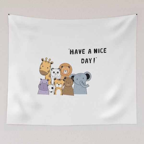 Item preview, have a nice day, Have A Wonderful Day  designed and sold by Ouizza.