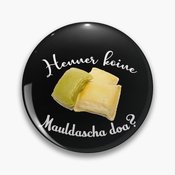 Item preview, Henner Koine Mauldascha Doa? - Maultaschen designed and sold by Schwaben Designs.