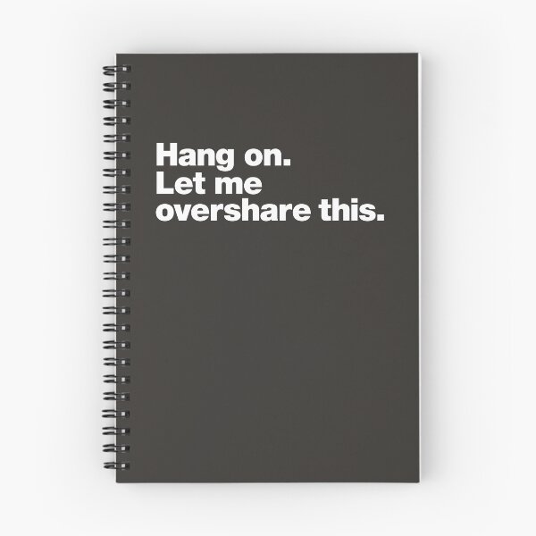 Item preview, Hang on. Let me overshare this. designed and sold by chestify.