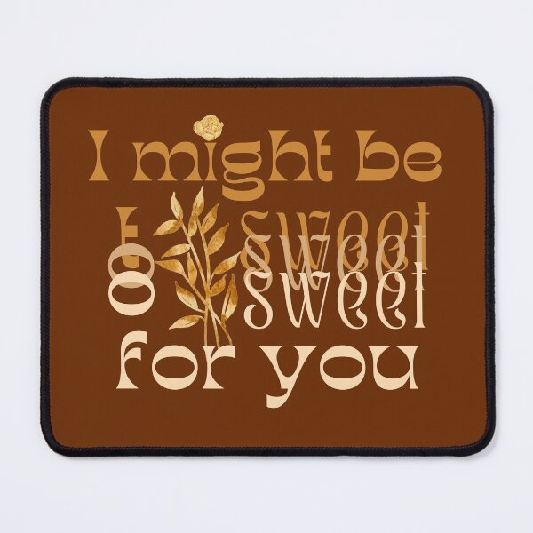 Item preview, I might be too sweet for you - Orange & Brown designed and sold by SalxSal.
