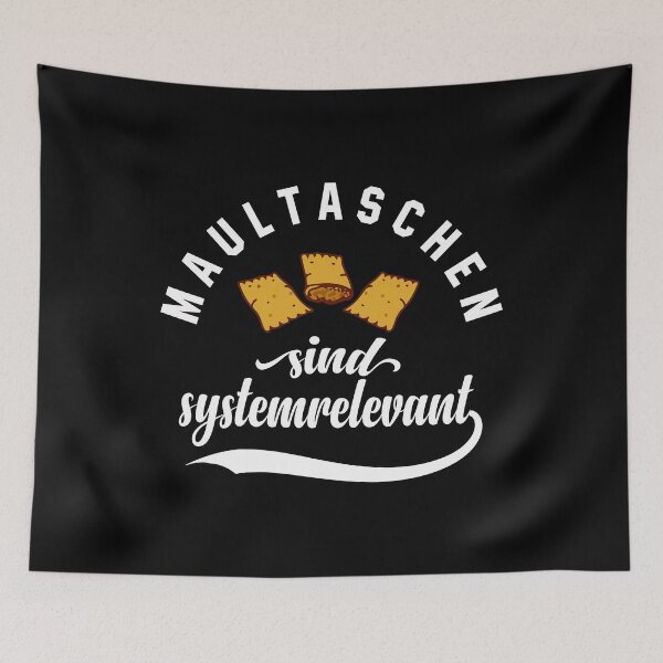 Item preview, Maultaschen Are System-relevant - Swabia designed and sold by Schwaben Designs.