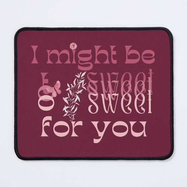 Item preview, I might be too sweet for you - Pink designed and sold by SalxSal.
