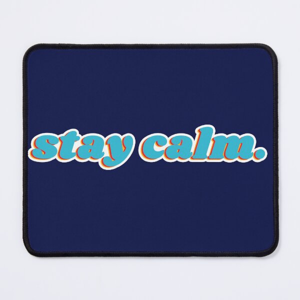 Item preview, Stay Calm designed and sold by Winterrr.