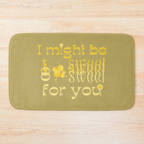 Item preview, I might be too sweet for you - Yellow designed and sold by SalxSal.