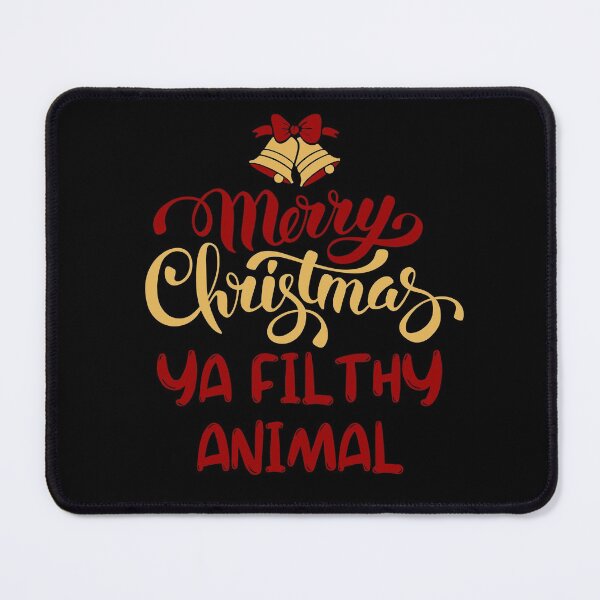 Item preview, Merry Christmas ya filthy animal! Funny | sarcastic Christmas quote! designed and sold by HROC.