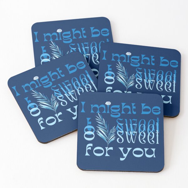 Item preview, I might be too sweet for you - Blue designed and sold by SalxSal.