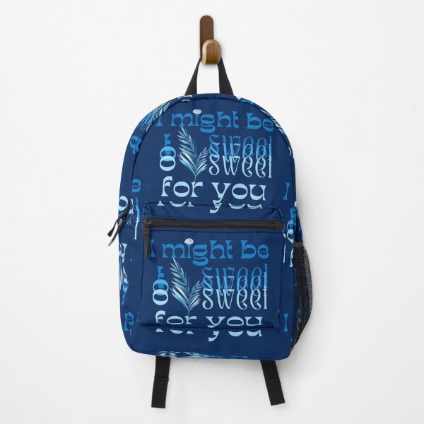 Item preview, I might be too sweet for you - Blue designed and sold by SalxSal.