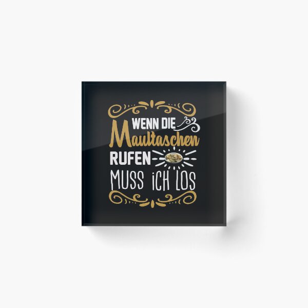 Item preview, When The Maultaschen Call I Have To Go - Swabia designed and sold by Schwaben Designs.