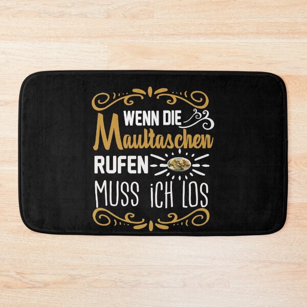 Item preview, When The Maultaschen Call I Have To Go - Swabia designed and sold by Schwaben Designs.