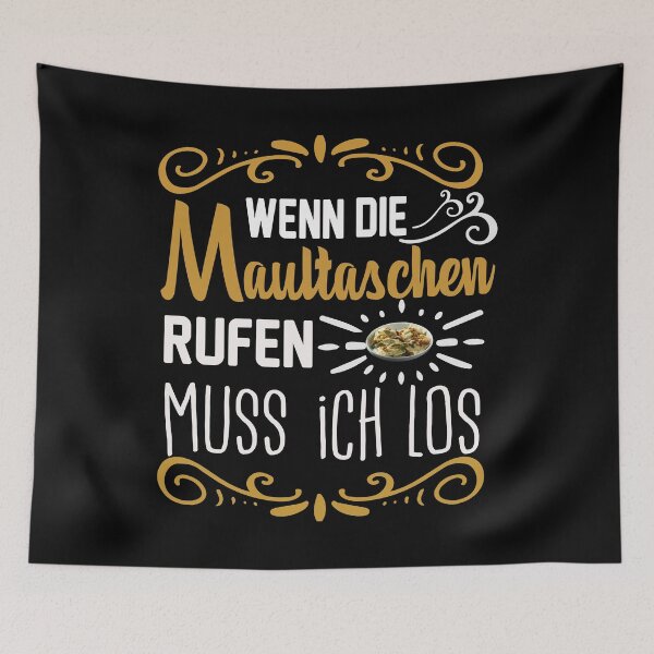 Item preview, When The Maultaschen Call I Have To Go - Swabia designed and sold by Schwaben Designs.