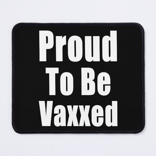 Item preview, Proud To Be Vaxxed Pro Anti Republican Democrat Biden Trump designed and sold by Jason Gilbert.