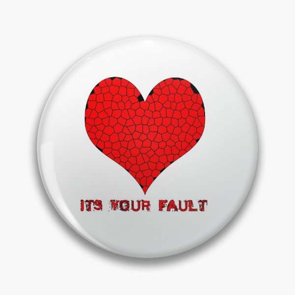 Item preview, It's your fault  designed and sold by ilmagatPSCS2.