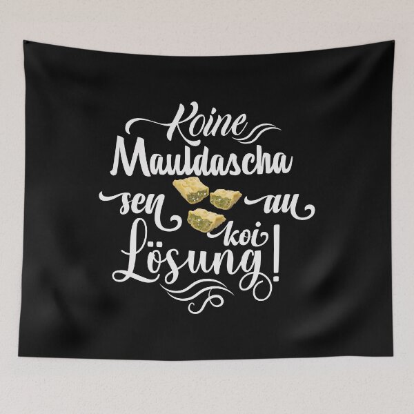 Item preview, Koine Mauldascha Sen Au Koi Lösung! - Swabians designed and sold by Schwaben Designs.
