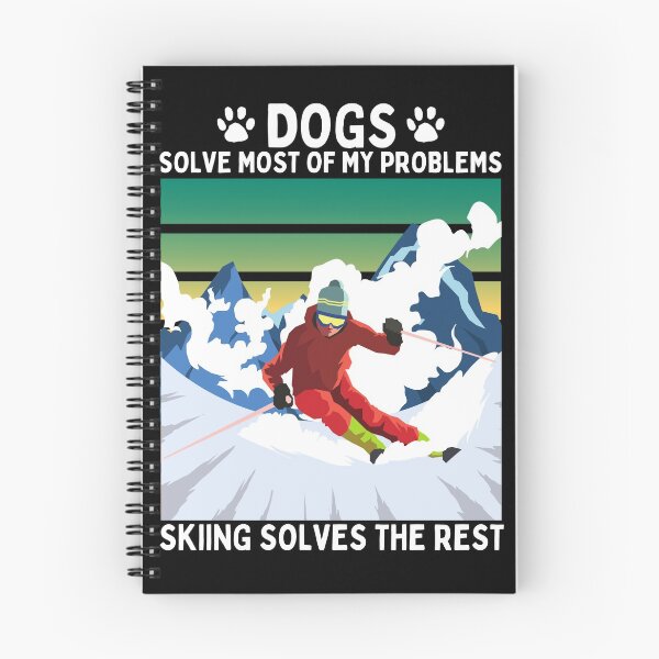 Item preview, Dogs Solve Most of my Problems Skiing Solves the Rest designed and sold by JollyKRogers.