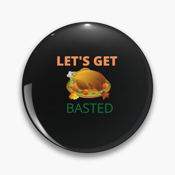 Item preview, Let's Get Basted T-Shirt Happy Thanksgiving Day Gift T-Shirt designed and sold by NewwaveLine.