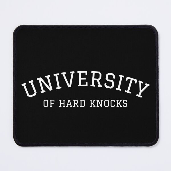 Item preview, University of Hard Knocks | School designed and sold by itsokaybyme.