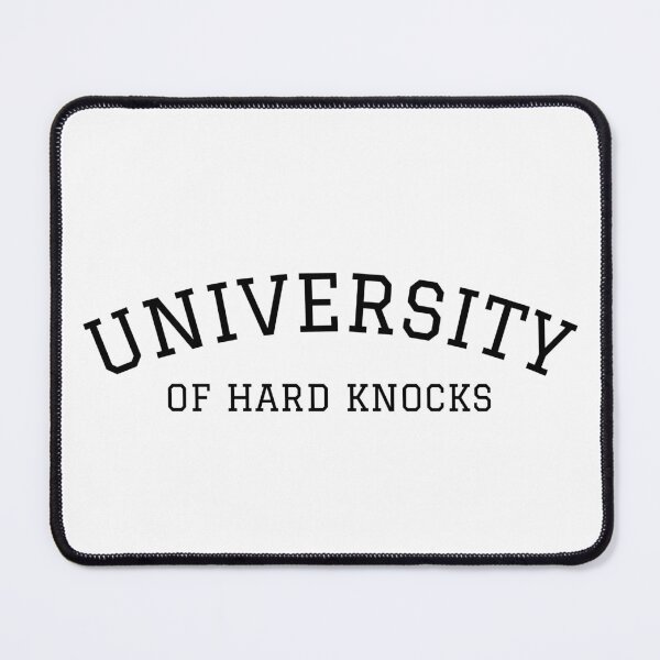 Item preview, University of Hard Knocks | School designed and sold by itsokaybyme.