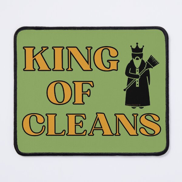 Item preview, King of Cleans Funny Cleaning Housekeeper Gift for Janitor designed and sold by SavvyCleaner.