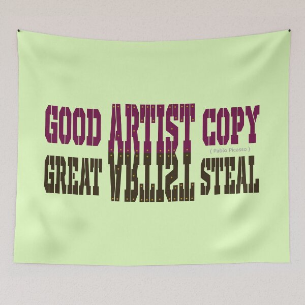 Item preview, Good Artist Copy, Great Artist Steal designed and sold by VkScript.