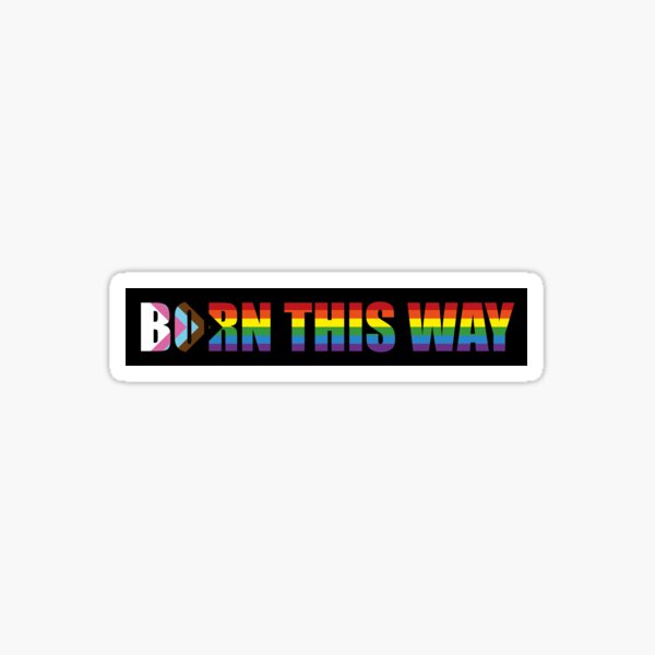 Born This Way | 2021 Edition Sticker