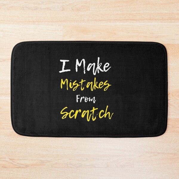 Item preview, I Make Mistakes From Scratch designed and sold by MollinS7.