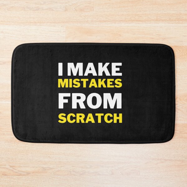 Item preview, I Make Mistakes From Scratch designed and sold by MollinS7.