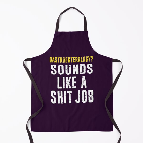 Item preview, Funny Gastroenterology - Sounds Like A Shit Job Distressed designed and sold by niftee.