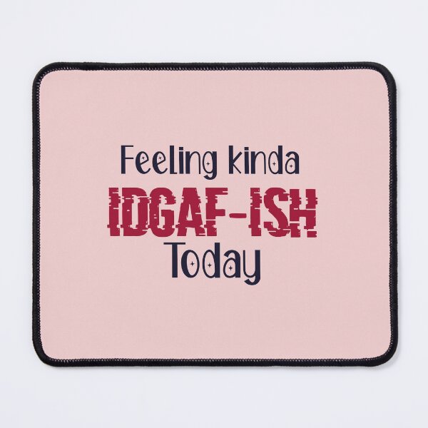 Item preview, Feeling kinda IDGAFISH today designed and sold by ErmessThiings.